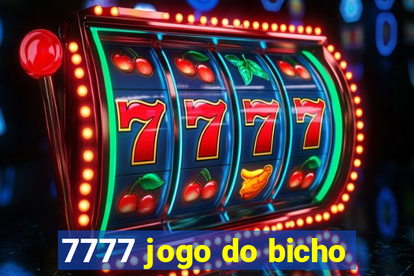 7777 jogo do bicho